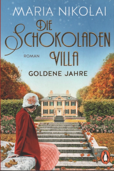 Die Schokoladenvilla – goldene Jahre von Maria Nikolai